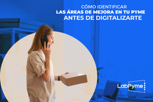 Áreas de Mejora en tu Pyme | Digitalización